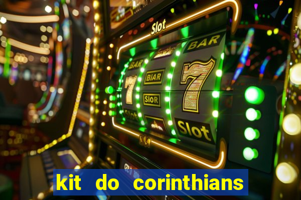 kit do corinthians dls 19